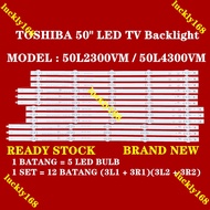 (NEW 1SET) 50L2300VM / 50L4300VM Toshiba 50'' LED Backlight / Lamp TV 50L2300 / 50L4300 50 ROW2.1 RE