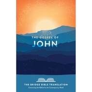The Gospel of John (the Bridge Bible Translation): Connecting the Biblical to the Co - 9780998033372