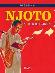 Njoto and The G30S Tragedy Arif Zulkifli et al.