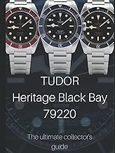 Tudor Heritage Black Bay 79220 - The Ultimate Collector's Guide