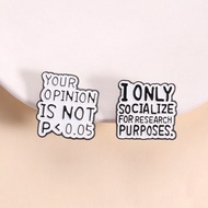 Research Statistics Text Enamel Brooch Funny Academic Phrase Metal Pin Badge for Clothing Bag Scienc