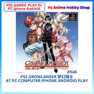 【PS1 Game Main di PC IPHONE ANDROID  】Playstation 1 GROWLANSER 梦幻骑士 JPRG PS1 GAME mesti main