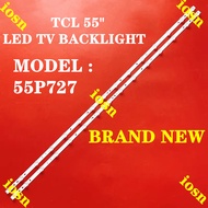 (LAMP 55" TV) BACKLIGHT TCL 55 INCH LED TV 55P727 pxc9 "  (LAMP )