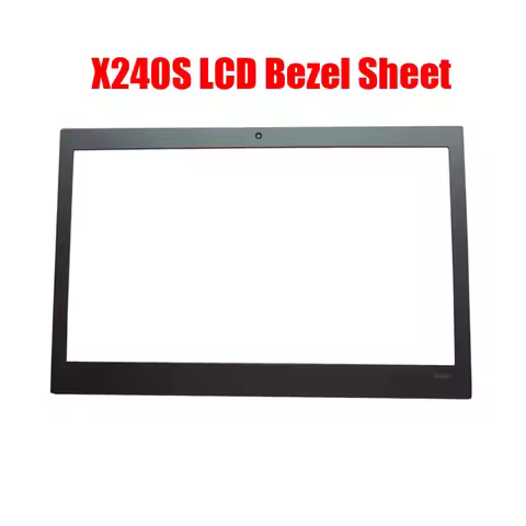 Laptop LCD Bezel Sheet For Lenovo For Thinkpad X240S 04X3823 AP0SV000100 With Camera Black New
