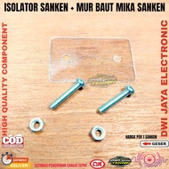 Sanken ISOLATOR + SANKEN MIKA BOLT NUTS