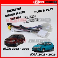 Perodua Alza 2022 New Axia Advance 2023 Android Player OEM Power Socket Rear Ori Camera In Cable Axi