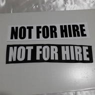 NOT FOR HIRE Sticker Decal 2 by 11 inches Black or White