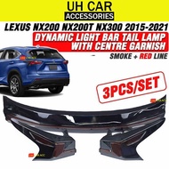 Lexus NX200 NX200T NX300 2015 - 2021 Dynamic Light Bar Tail Lamp With Signal Running + Centre Garnis