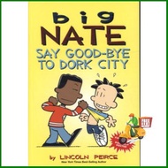 Thank you for choosing ! BIG NATE COMIC STRIP 12: SAY GOOD - BYE TO DORK CITY