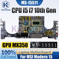 Ms-15511 For MSI Modern 15 Notebook Mainboard I5 I7 10Th Gen Mx350 Laptop Motherboard Full Tested