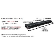 [1.6MM+/- (THICKNESS)]-[1 1/2" X 3"] [BUY 6M--> CUT TO 3PCS 2M]RECTANGULAR HOLLOW COLD ROLLED / MILD