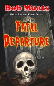 Fatal Departure Bob Moats