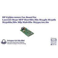HP G3Q60-60001 Fax Board for LaserJet M130 MFP M227fdw/fdn M134fn M132fn M230fdn/fdw Mfp M281fdw M