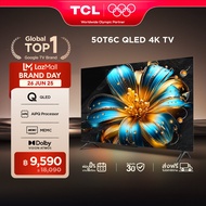 NEW 2025 TCL ทีวี 50 นิ้ว 4K QLED Colorful Google TV รุ่น 50T6C HVA Panel ระบบปฏิบัติการ Google/Gami