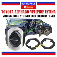 TOYOTA ALPHARD VELLFIRE ESTIMA SLIDING DOOR STRIKER LOCK RUBBER COVER