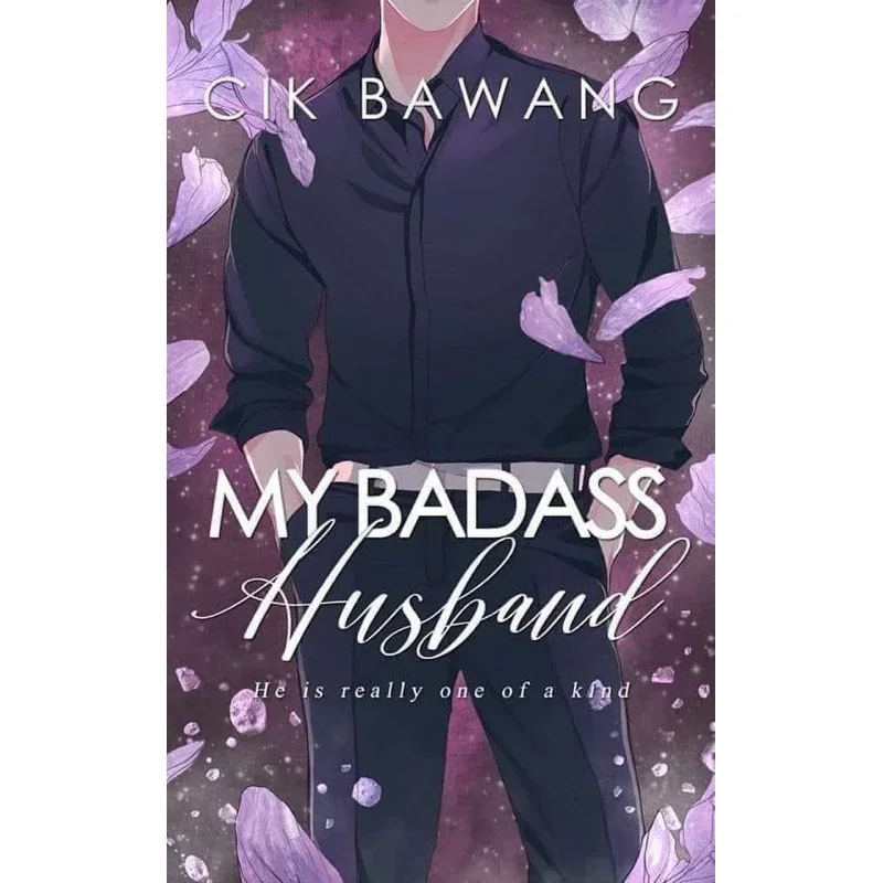 NOVEL MY BADASS HUSBAND KARYA CIK BAWANG