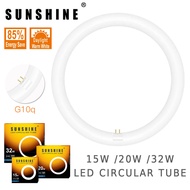 SUNSHINE LED 15W / 20W / 32W CIRCULAR TUBE G10Q Base Warmwhite3000K Purewhite6500K