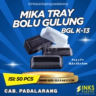 MIKA TRAY BOLU ROLL BGL K-13