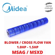 1.0HP-1.5HP MIDEA ORIGINAL BLOWER / CROSS FLOW FAN - MSAG-10CRN8 / MSAG-13CRN8 / MSXD-09CRN8 / MSXD-