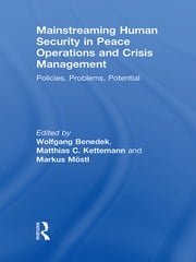 Mainstreaming Human Security in Peace Operations and Crisis Management Wolfgang Benedek