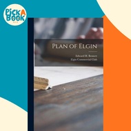 Plan of Elgin by Edward H (Edward Herbert) Bennett (paperback)