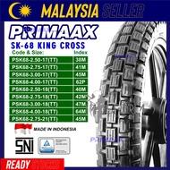 TAYAR PRIMAAX SK-68 KING CROSS 2.50-18, 2.75-18, 2.75-21, 3.00-17, 3.00-18, 4.00-18, TUBETYPE TYRE
