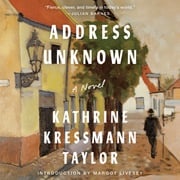 Address Unknown Kathrine Kressmann Taylor