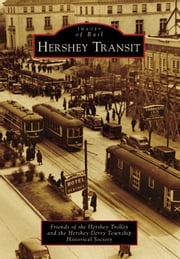 Hershey Transit Friends of the Hershey Trolley