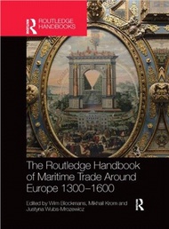 305964.The Routledge Handbook of Maritime Trade around Europe 1300-1600：Commercial Networks and Urban Autonomy