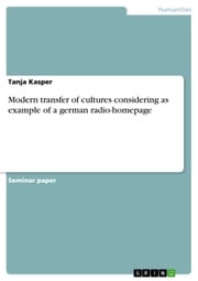 Modern transfer of cultures considering as example of a german radio-homepage Tanja Kasper