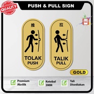 Push & Pull Door Signs (Gold) , Tolak & Tarik Sign,  Laser Engraved Acrylic, Indoor & Outdoor Signag