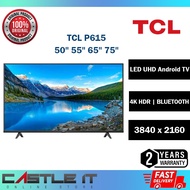 TCL P615 Android P LED TV 4k UHD SMART TV 50" 55" 65" 75" Android AI
