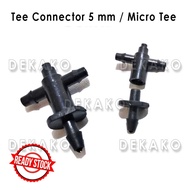 Tee Connector 5 mm T Connector 5mm Micro Tee/ price per 5 pcs