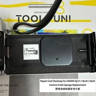 Repair Cost Checking For CANON QL17 / QL19 / QL25 Sponge Replacement 更換海綿報價參考方案