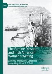 The Famine Diaspora and Irish American Women's Writing Marguérite Corporaal