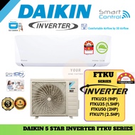 Daikin FTKU Series S STAR Inverter Air Conditioner FTKU25 1HP/FTKU35 1.5HP/FTKU50 2HP/FTKU71 2.5HP