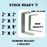 2 / 3 / 4 / 6 Inch Metal Trunking Bracket / C Bracket / U Bracket