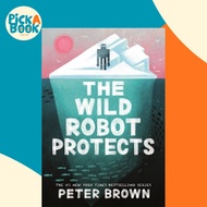 [100% Original Books] - The Wild Robot Protects (The Wild Robot 3) by Peter Brown (UK edition, paper