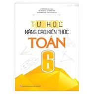 Sách: Combo Rèn Kĩ Năng Học Tốt Toán Lớp 6 + Tự Học Nâng Cao Kiến Thức Toán Lớp 6