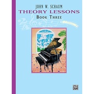 John W. Schaum : Theory Lessons Book 3