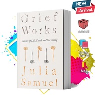 Grief Works by Julia Samuel