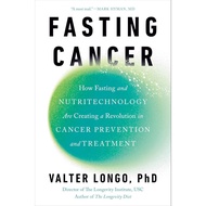 (PDF ONLINE) Fasting Cancer: How Fasting and Nutritechnology Are Creating a Revolution in Cancer Pre