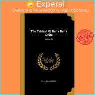 The Trident Of Delta Delta Delta; Volume 26 by Delta Delta Delta (paperback)