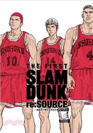 THE FIRST SLAM DUNK re:SOURCE―灌籃高手電影完全設定集―