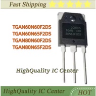 1-5PCS TGAN60N60F2DS TGAN60N65F2DS TGAN80N60F2DS TGAN80N65F2DS TGAN 60N60F2DS 60N65F2DS 80N60F2DS 80