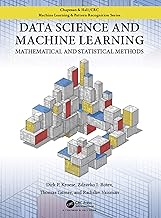 Data Science and Machine Learning: Mathematical and Statistical Methods (Chapman & Hall/CRC Machine 