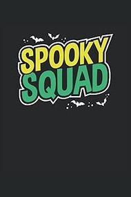 Spooky squad: Dot Grid Jounal ToDo Exercise Book or Diary 6" x 9" (15.24 x 22.86 cm) 120 pages