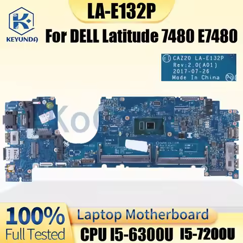 LA-E132P For DELL Latitude 7480 E7480 Notebook Mainboard I5 CAZ20 LA-E132P 0MJG06 0R0YRF 0MWGPY Lapt