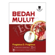 Buku ORI - Buku Bedah Mulut Fragiskos Fragiskos EGC - Kedokteran GIGI