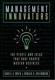 Management Innovators Daniel A. Wren